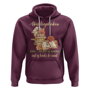 Funny Book Lover Hoodie Abibliophobia Definition The Fear Of Running Out Of Books Reading Nerd TS02 Maroon Printyourwear