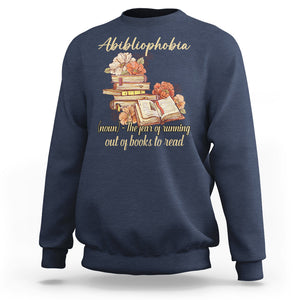 Funny Book Lover Sweatshirt Abibliophobia Definition The Fear Of Running Out Of Books Reading Nerd TS02 Navy Printyourwear