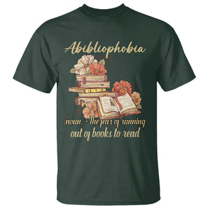 Funny Book Lover T Shirt Abibliophobia Definition The Fear Of Running Out Of Books Reading Nerd TS02 Dark Forest Green Printyourwear