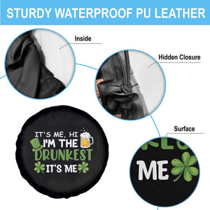 Funny St Patricks Day Drinking Spare Tire Cover It's Me Hi I'm The Drunkest Beers Lovers TS02 Print Your Wear