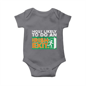 Funny St Patricks Day Baby Onesie Most Likely To Do An Irish Exit TS02 Charcoal Print Your Wear