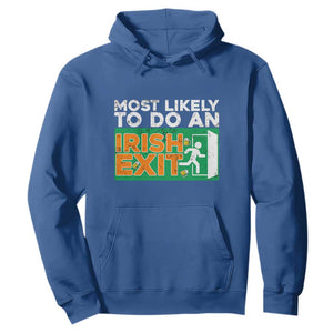 Funny St. Patricks Day Hoodie Most Likely To Do An Irish Exit TS02 Royal Blue Printyourwear