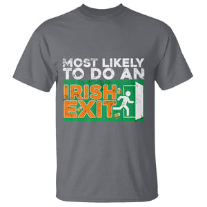 Funny St. Patricks Day T Shirt Most Likely To Do An Irish Exit TS02 Charcoal Printyourwear