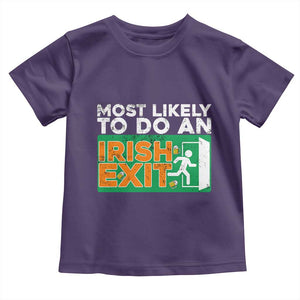 Funny St Patricks Day Toddler T Shirt Most Likely To Do An Irish Exit TS02 Purple Print Your Wear