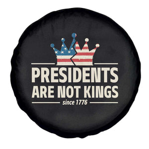 Presidents Are Not Kings Spare Tire Cover Since 1776 American Flag TS02 Print Your Wear