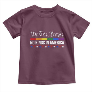 No Kings In America Toddler T Shirt We The People TS02 Maroon Print Your Wear