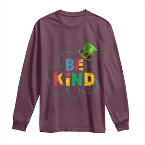 Lucky Shamrock Be Kind Long Sleeve Shirt Autism Leprechaun St Patricks Day TS02 Maroon Print Your Wear