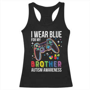 Autism Awareness Gamer Racerback Tank Top I Wear Blue for My Brother Video Game Family Support TS02 Black Print Your Wear