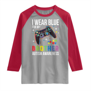 Autism Awareness Gamer Raglan Shirt I Wear Blue for My Brother Video Game Family Support TS02 Sport Gray Red Print Your Wear