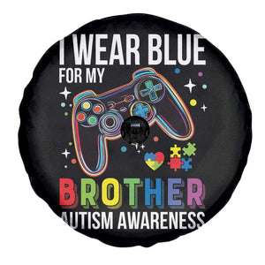 Autism Awareness Gamer Spare Tire Cover I Wear Blue for My Brother Video Game Family Support TS02 Print Your Wear