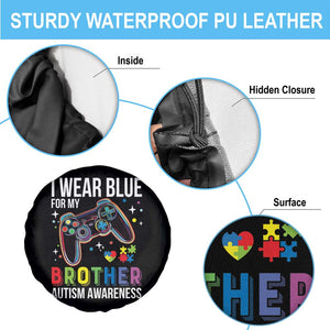 Autism Awareness Gamer Spare Tire Cover I Wear Blue for My Brother Video Game Family Support TS02 Print Your Wear