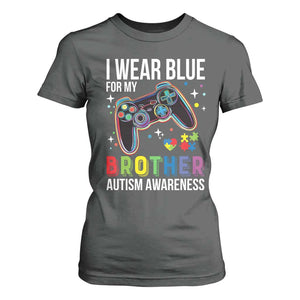 Autism Awareness Gamer T Shirt For Women I Wear Blue for My Brother Video Game Family Support TS02 Dark Heather Print Your Wear