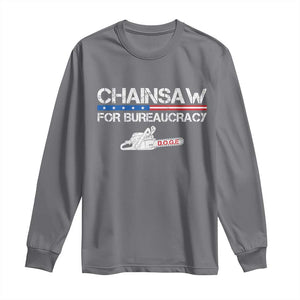 Chainsaw For Bureaucracy Long Sleeve Shirt DOGE Department Of Government TS02 Charcoal Print Your Wear