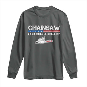 Chainsaw For Bureaucracy Long Sleeve Shirt DOGE Department Of Government TS02 Dark Heather Print Your Wear