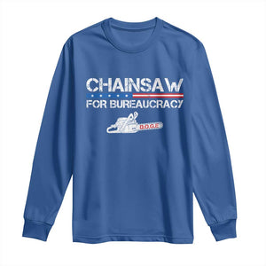 Chainsaw For Bureaucracy Long Sleeve Shirt DOGE Department Of Government TS02 Royal Blue Print Your Wear