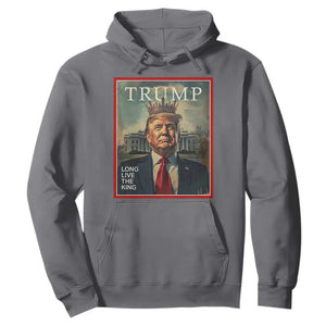 Trump 2025 Hoodie Long Live The King Patriotic Graphic TS02 Charcoal Print Your Wear