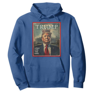 Trump 2025 Hoodie Long Live The King Patriotic Graphic TS02 Royal Blue Print Your Wear