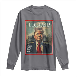 Trump 2025 Long Sleeve Shirt Long Live The King Patriotic Graphic TS02 Charcoal Print Your Wear