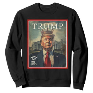 Trump 2025 Sweatshirt Long Live The King Patriotic Graphic TS02 Black Print Your Wear