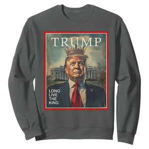 Trump 2025 Sweatshirt Long Live The King Patriotic Graphic TS02 Dark Heather Print Your Wear