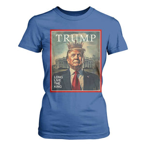 Trump 2025 T Shirt For Women Long Live The King Patriotic Graphic TS02 Royal Blue Print Your Wear