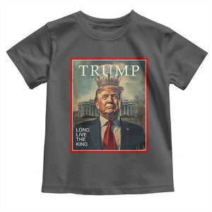Trump 2025 Toddler T Shirt Long Live The King Patriotic Graphic TS02 Dark Heather Print Your Wear