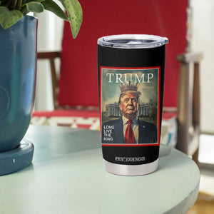 Trump 2025 Tumbler Cup Long Live The King Patriotic Graphic TS02 Print Your Wear