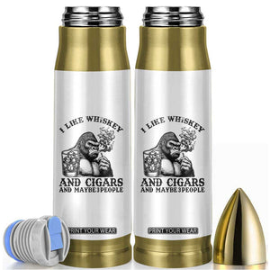 I Like Whiskey and Cigars and Maybe 3 People Bullet Tumbler Funny Bigfoot Drinking and Cigarette Anti-Social Humor TS02 White Print Your Wear