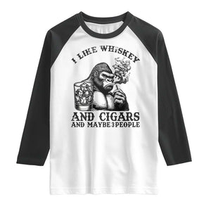 I Like Whiskey and Cigars and Maybe 3 People Raglan Shirt Funny Bigfoot Drinking and Cigarette Anti-Social Humor TS02 White Black Print Your Wear