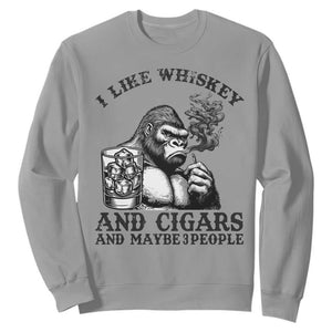 I Like Whiskey and Cigars and Maybe 3 People Sweatshirt Funny Bigfoot Drinking and Cigarette Anti-Social Humor TS02 Sport Gray Print Your Wear