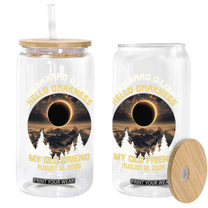 Hello Darkness My Old Friend August 12 2026 Glass Can Total Solar Eclipse Humorous Astronomy Gift TS02 Print Your Wear
