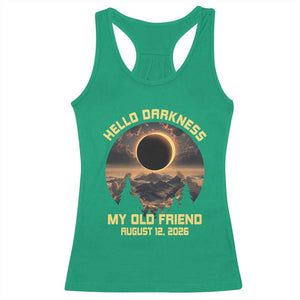Hello Darkness My Old Friend August 12 2026 Racerback Tank Top Total Solar Eclipse Humorous Astronomy Gift TS02 Irish Green Print Your Wear