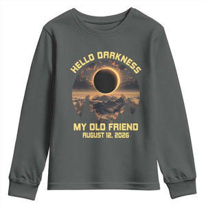Hello Darkness My Old Friend August 12 2026 Youth Sweatshirt Total Solar Eclipse Humorous Astronomy Gift TS02 Dark Heather Print Your Wear