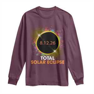 Colorful Paint Splatter 2026 Total Solar Eclipse Totality Astronomy Long Sleeve Shirt TS02 Maroon Print Your Wear
