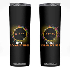 Colorful Paint Splatter 2026 Total Solar Eclipse Totality Astronomy Skinny Tumbler TS02 Black Print Your Wear