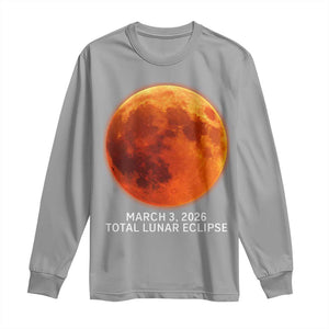 Blood Moon Total Lunar Eclipse March 3 2026 Long Sleeve Shirt Blood Moon Astronomy Souvenir Graphic TS02 Sport Gray Print Your Wear