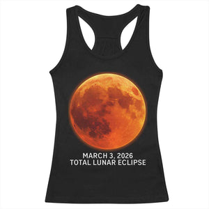 Blood Moon Total Lunar Eclipse March 3 2026 Racerback Tank Top Blood Moon Astronomy Souvenir Graphic TS02 Black Print Your Wear