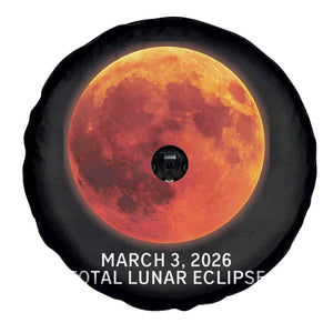 Blood Moon Total Lunar Eclipse March 3 2026 Spare Tire Cover Blood Moon Astronomy Souvenir Graphic TS02 Print Your Wear