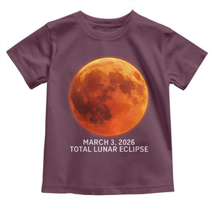 Blood Moon Total Lunar Eclipse March 3 2026 Toddler T Shirt Blood Moon Astronomy Souvenir Graphic TS02 Maroon Print Your Wear