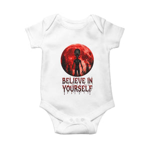 Creepy Alien Believe In Yourself Baby Onesie Funny Blood Moon Sci-Fi Horror Graphic TS02 White Print Your Wear
