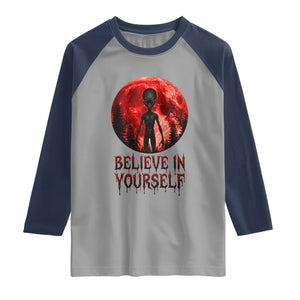Creepy Alien Believe In Yourself Raglan Shirt Funny Blood Moon Sci-Fi Horror Graphic TS02 Sport Gray Navy Print Your Wear
