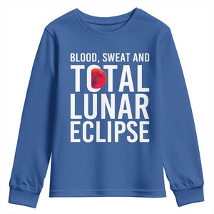 Blood Sweat and Total Lunar Eclipse Youth Sweatshirt Funny Astronomy Pun Graphic TS02 Royal Blue Print Your Wear