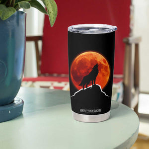 Howling Wolf Crimson Blood Moon Tumbler Cup Mountain Wildlife Nature Graphic TS02 Print Your Wear
