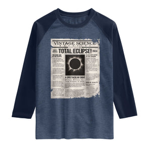 Retro Vintage Science Magazine Total Solar Eclipse 2024 Raglan Shirt Historic Totality Astronomy Geek Memorabilia TS02 Heather Denim Navy Print Your Wear