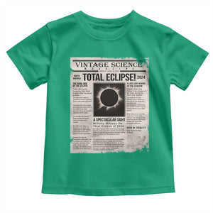Retro Vintage Science Magazine Total Solar Eclipse 2024 Toddler T Shirt Historic Totality Astronomy Geek Memorabilia TS02 Irish Green Print Your Wear