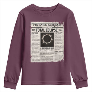 Retro Vintage Science Magazine Total Solar Eclipse 2024 Youth Sweatshirt Historic Totality Astronomy Geek Memorabilia TS02 Maroon Print Your Wear