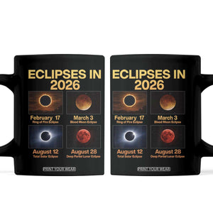 Eclipses in 2026 Celestial Calendar Infographic Coffee Mug Space Nerd Astronomy Gift Astrology Lover TS02 Black Print Your Wear