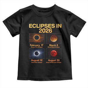 Eclipses in 2026 Celestial Calendar Infographic Toddler T Shirt Space Nerd Astronomy Gift Astrology Lover TS02 Black Print Your Wear