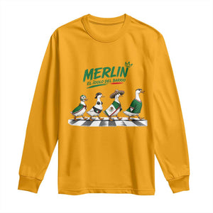 Merlin the Ducks Crosswalk Walk Parody Long Sleeve Shirt El Idolo Del Barrio Mexico Duck Soccer Football Fans