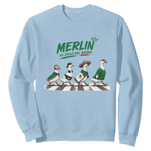 Merlin the Ducks Crosswalk Walk Parody Sweatshirt El Idolo Del Barrio Mexico Duck Soccer Football Fans